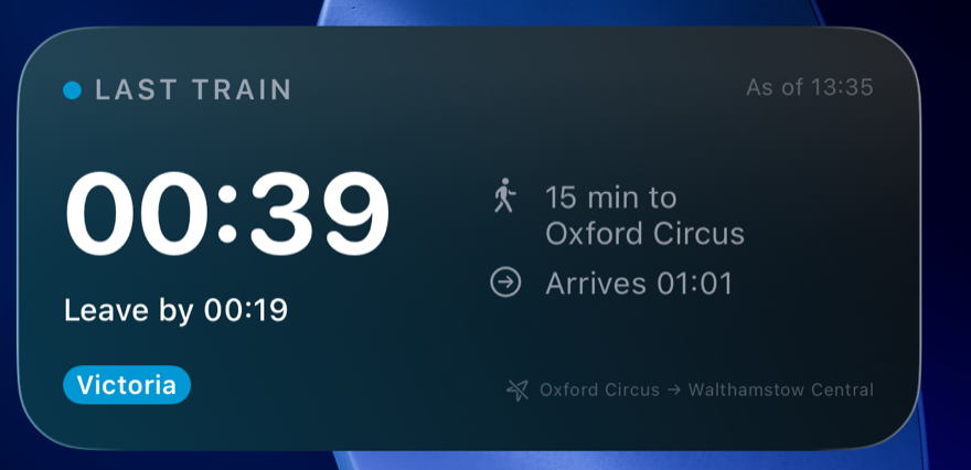 The Last Tube home-screen widget: last train 00:39, leave by 00:19, Victoria line, a 15 minute walk to Oxford Circus, arrives 01:01.
